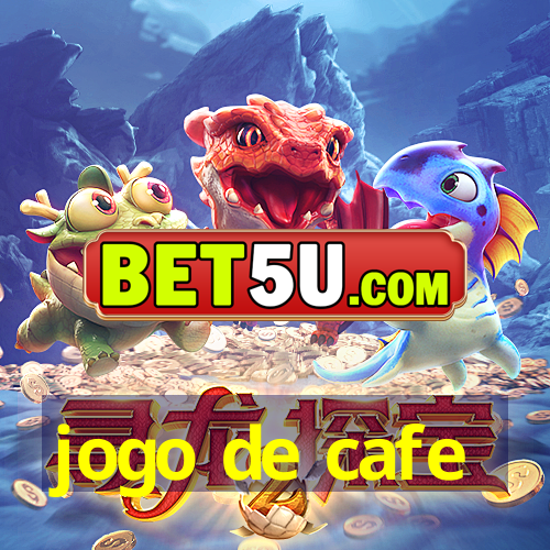 jogo de cafe